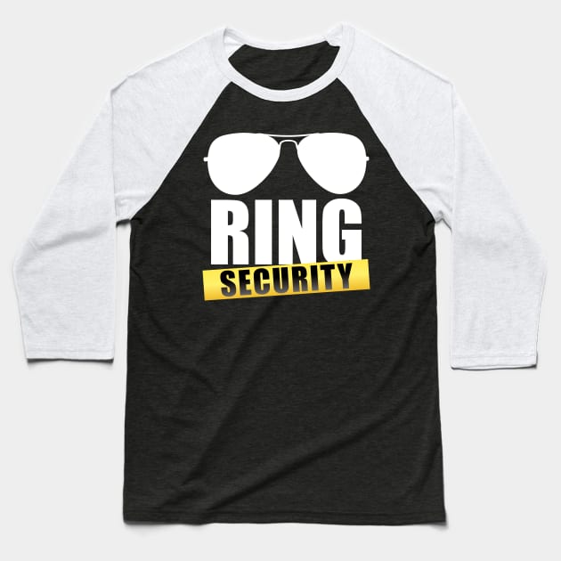 Ring Security Sunglass' Ring Security Baseball T-Shirt by ourwackyhome